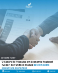 O Centro de Pesquisa em Economia Regional (Ceper) da Fundace divulga boletim sobre conjuntura econômica