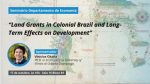Seminário do Departamento de Economia irá debater sobre o efeito de concessões de terras no Brasil colonial