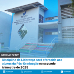 Disciplina de Liderança será oferecida aos alunos da Pós-Graduação no segundo trimestre de 2025