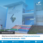 Abertas as inscrições nos projetos do Programa de Estímulo ao Ensino de Graduação (PEEG)