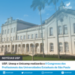USP, Unesp e Unicamp realizarão o II Congresso dos Profissionais das Universidades Estaduais de São Paulo