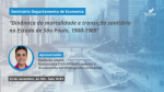 Seminário irá debater sobre Dinâmica da mortalidade e transição sanitária no Estado de São Paulo, 1900-1969" 