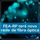 FEA-RP terá nova rede de fibra óptica