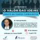 Caiapós promove seminário &quot;O Valor das Ideias - Debate em Tempos Turbulentos&quot;